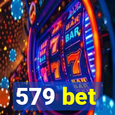 579 bet